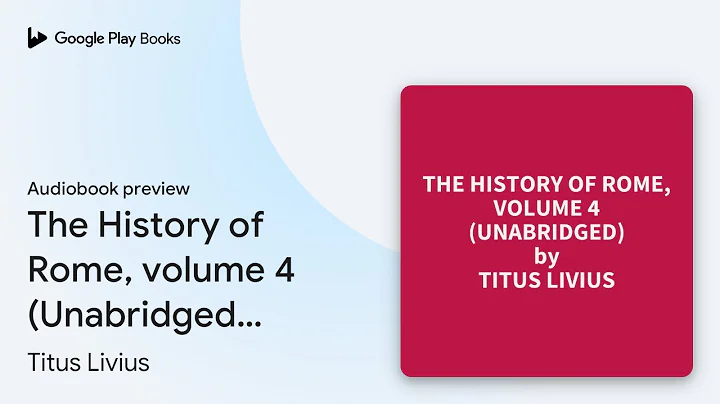 The History of Rome, volume 4 (Unabridged):… by Titus Livius · Audiobook preview