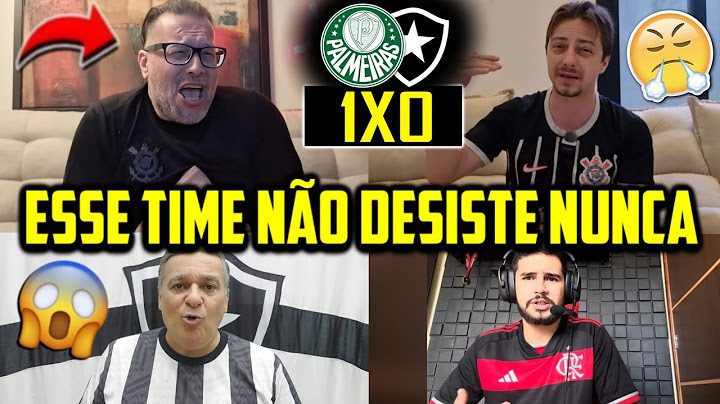 VAMOS RIR?! REAÇÕES DOS RIVAIS APÓS PALMEIRAS GANHAR DO BOTAFOGO! REACT PALMEIRAS 1X0 BOTAFOGO