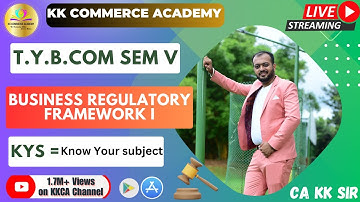 Business Regulatory Framework I | Lecture 0 | Tybcom |Semester 5| KYS | Know Your Subject #kkca