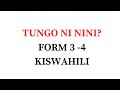 Form 3 KISWAHILI Tungo Ni Nini Form 4 Kiswahili NECTAONLINE NECTA Barazalamitihani BAKITA Form 3 KISWAHILI Tungo Ni Nini Form 4 Kiswahili NECTAONLINE NECTA Barazalamitihani BAKITA