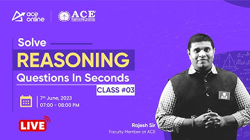 SSC CGL-2023 Reasoning: Tips to Solve Questions Quickly with Rajesh Sir | C- 03 | ACE Online