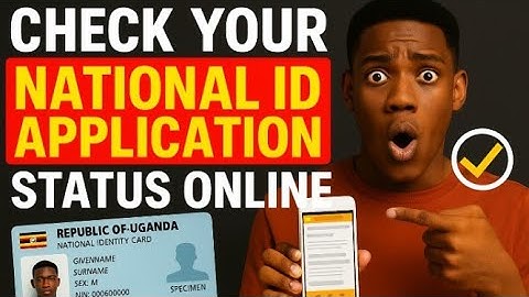 How to Check Your Uganda National ID Status Online | 2025 Guide (Airtel, MTN, NIRA)