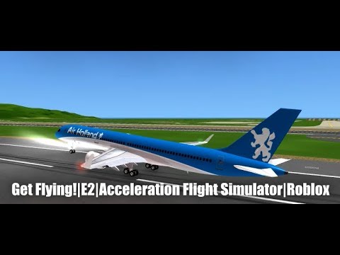 Get Flying E2 Acceleration Flight Simulator Roblox Flightsim Planet - e2 acceleration flight simulator roblox flightsim planet