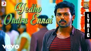 Paiya - Yedho Ondru Ennai Tamil Lyric | Yuvanshankar Raja | Karthi, Tamannaah chords