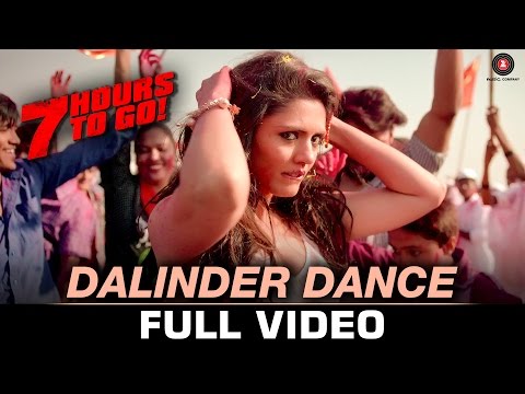 Dalinder Dance - Full Video | 7 Hours to Go | Hanif S | Sumit Sethi | Shiv Pandit & Sandeepa Dhar