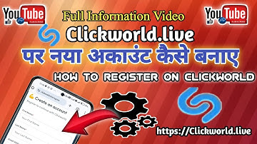 How To Create New Account In clickworld.live|| New Account Kaise Banaye IN Hindi ✅ Full Video 2024