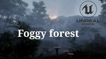 Foggy forest (Unreal Engine 4)