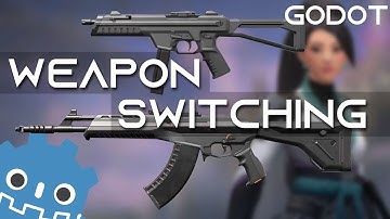 Weapon Switching In Godot - FPS Tutorial