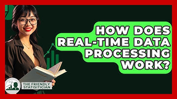How Does Real-time Data Processing Work? - The Friendly Statistician
