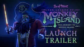 Sea of Thieves: The Legend of Monkey Island - The Journey to Mêlée Island Launch Trailer