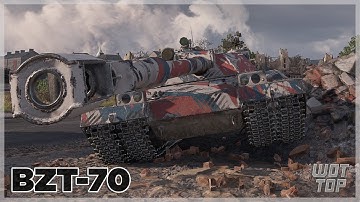 BZT-70 - 12K Damage 6 Kills - World of Tanks