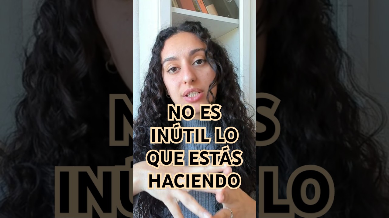 NO ES INÚTIL LO QUE ESTÁS HACIENDO #bienestaremocional #podcast # ...