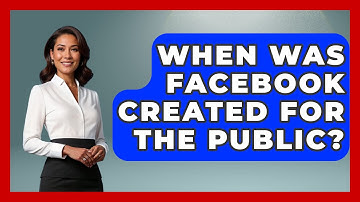 When Was Facebook Created For The Public? - Everyday-Networking