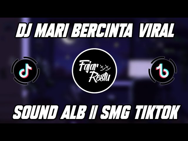 DJ MARI BERCINTA ATAS ARTIS BAWAH GRATIS NGERI BESTI SLEBEW SOUND ALB || SMG VIRAL TIKTOK 2022 class=