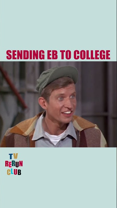 Sending Eb To College | Green Acres