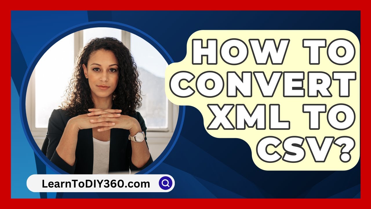 How To Convert Xml To Csv? - LearnToDIY360.com - YouTube