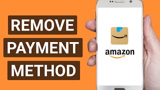 How to Remove Your Payment Method from Amazon | Delete Saved Payment Method from Amazon