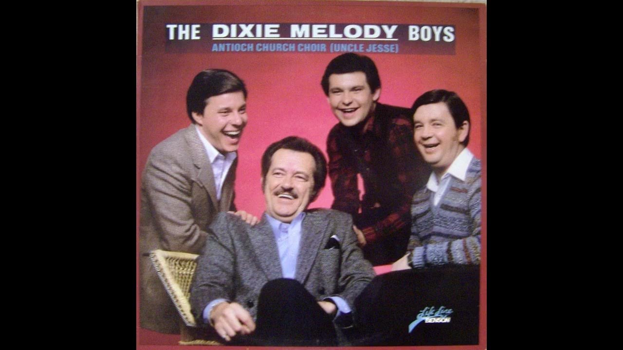 Dixie Melody Boys Anitoch Church Chour Dixie Melody Boys Anitoch Church Chour