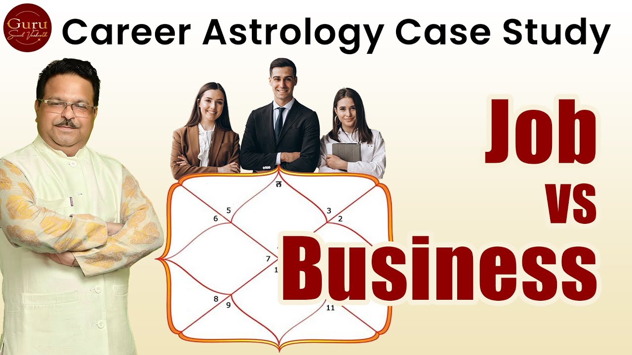 JOB vs BUSINESS | Career Astrology Case Study | Career Astrology