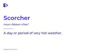 How to Pronounce Scorcher | Definition | Example