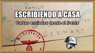 ESCRIBIENDO A CASA | Cartas enviadas desde el frente