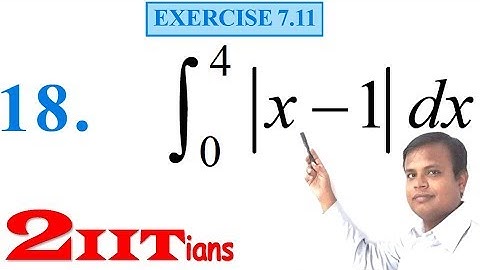 Integrals Class 12 Maths NCERT | Exercise 7.11 Q 18 | IIT JEE
