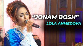 Lola Ahmedova | Лола Аҳмедова - Jonam bosh #music #uzbekistan #live #youtube #samarqand #samarkand