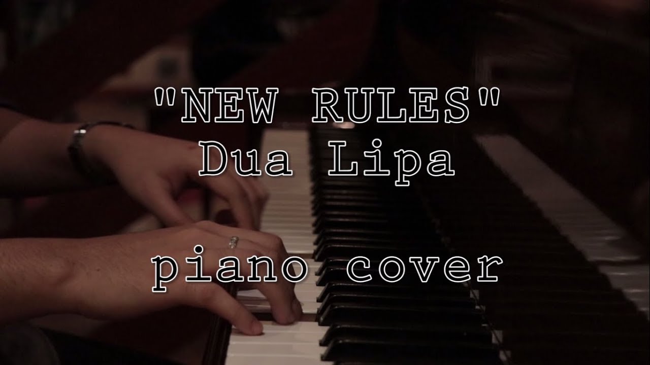 New Rules Dua Lipa (piano cover by Gillian Rose)