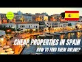 Cheap Properties in Spain: How to Find Them Online? (Real Estate Investing)