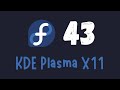 How to install KDE X11 session on Fedora 43