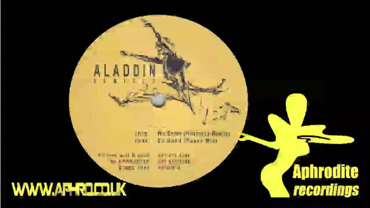 Aladdin  DJ Aphrodite   We Enter Heavenly Remix 1994