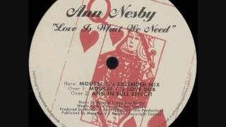 Ann Nesby - Love Is What We Need (Mousse T's Extended Mix)