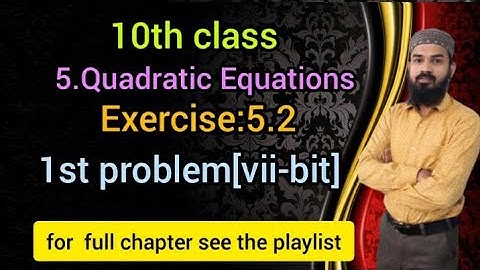 5.Quadratic equations Ex:5.2(1st problem[vii-bit])SSC,CBSE Telangana  10th class