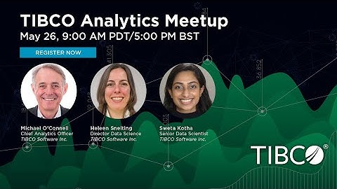 Virtual TIBCO Analytics Meetup | May 26 2022 | Natural Language Processing, NLP Toolkit
