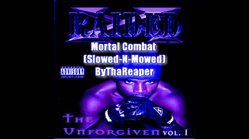 X-Raided - Mortal Combat Screwed N Chopped