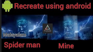 Recreating spider man move scene using android phone prisma 3d malayalam vfx studio