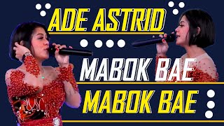 MABOK BAE - ADE ASTRID FEAT LD PRO LIVE RANCAEKEK