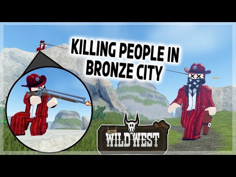 Wild West Killing Everyone In Bronze City Roblox Youtube - roblox the wild west wendigo cult ruined