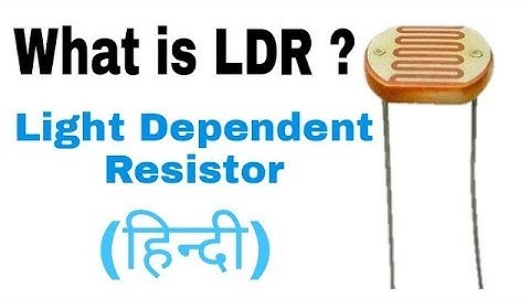 What is LDR in Hindi. Working Principle of LDR.