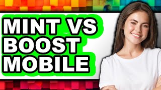 Mint vs Boost Mobile - Which is Better
