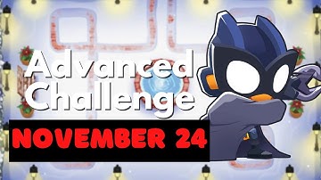 BTD6 Advanced Challenge || Like If You Cant Beat In First Try || November 24, 2022