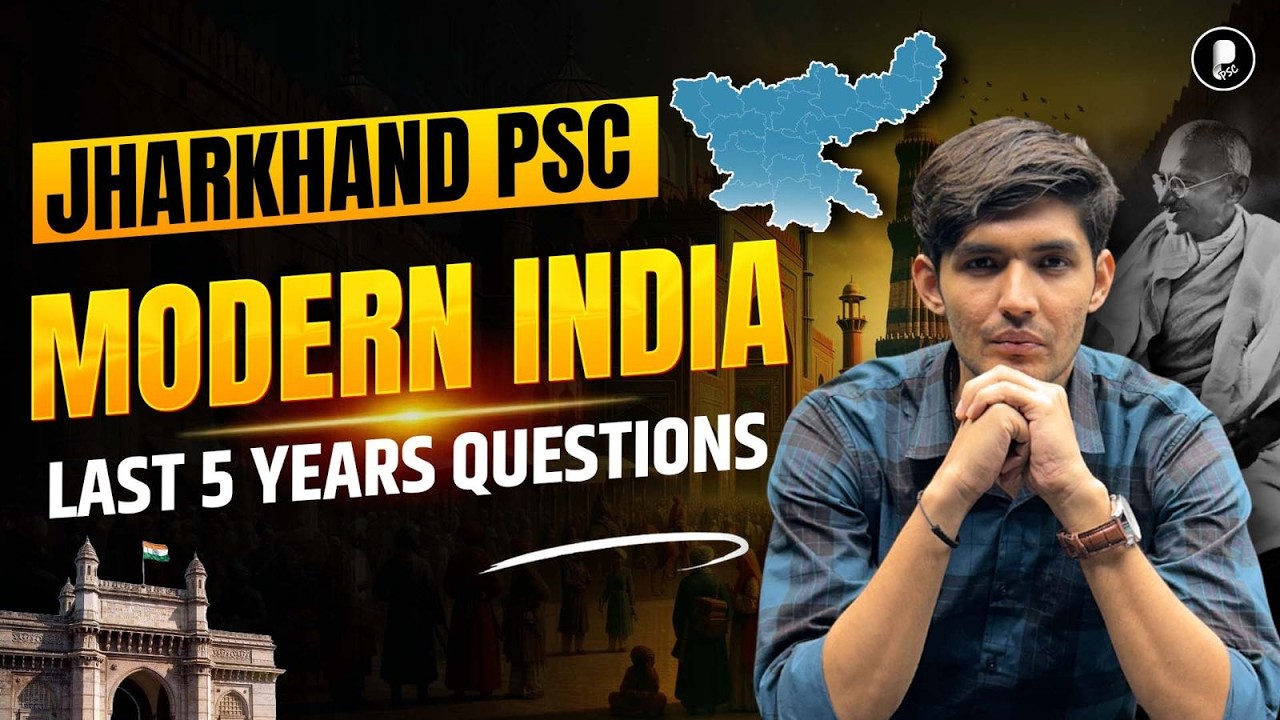 Jharkhand PSC Modern India PYQs 2026 | Last 5 Years JPSC Questions with Explanation