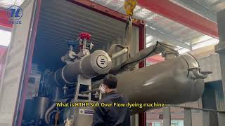 What Is Hthp Soft Over Flow Dyeing Machine... Machine Flow Dyeing Machine