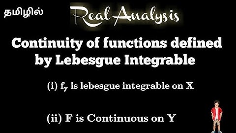Continuity of functions defined by Lebesgue Integrable | Real Analysis | @17matboy