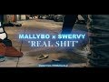 MallyBo x Swervy - "Real Shit" | Dir. @D3visualz