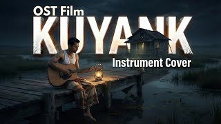 KUYANK Movie OST Medley - Saranjana, Purun Pian \u0026 Kuyang (Sad Horror Instrumental)