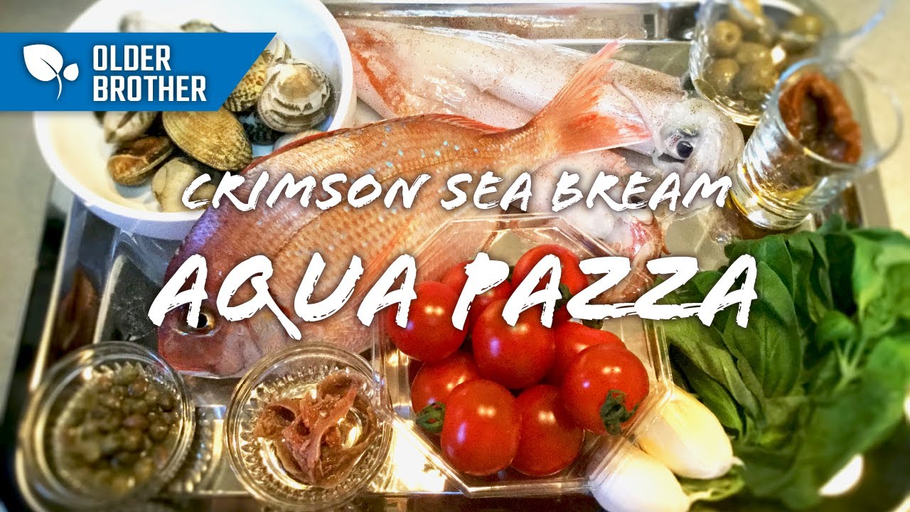 季節の魚介 アクアパッツァ チダイのアクアパッツァの作り方 How To Make Acqua Pazza Crimson Sea Bream Kitchen Tanaka 兄レシピ Youtube