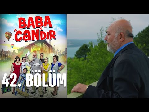 Baba Candır 42. Bölüm