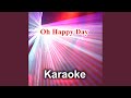 Oh Happy Day (Karaoke - Instrumental) (From the Movie Sister Act 2)