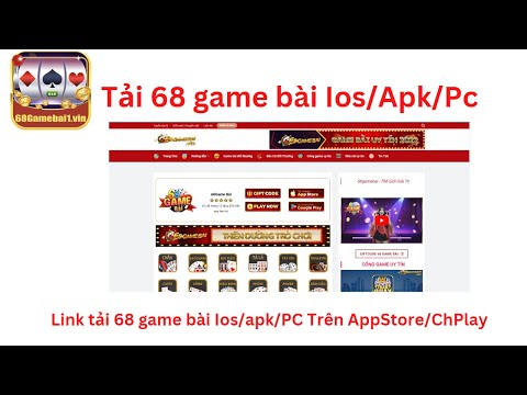 #2023 Cách tải 68 Game Bài ios/apk/Pc trên Appstore/Ch Play/Website